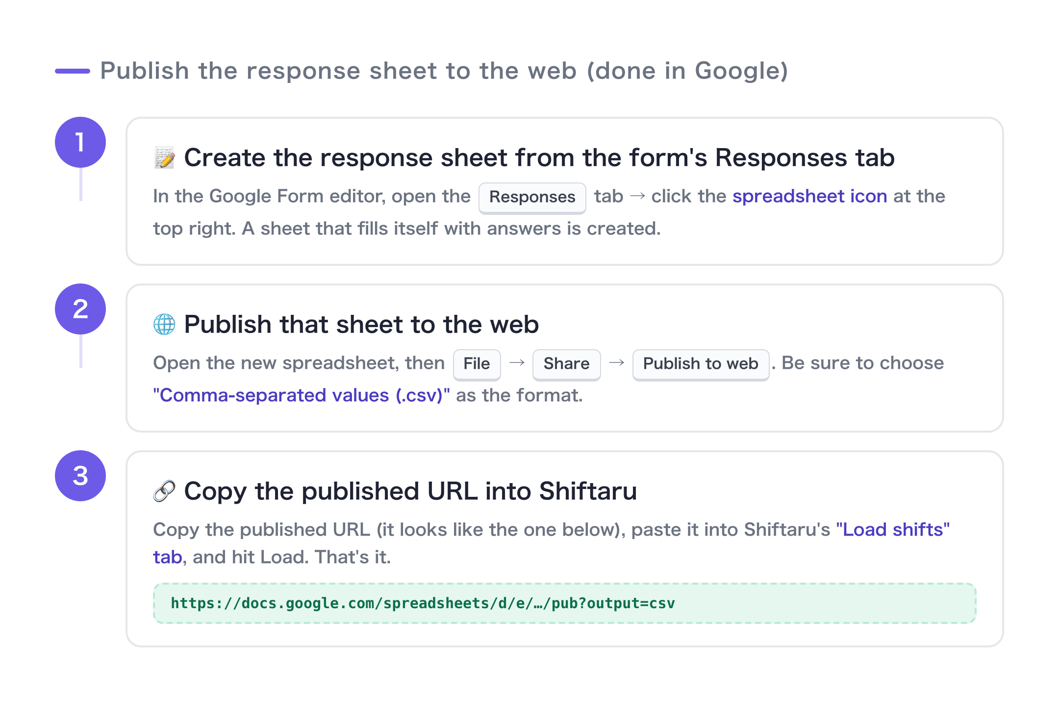Three steps: create the sheet from the Responses tab → File → Share → Publish to web (CSV) → copy the URL