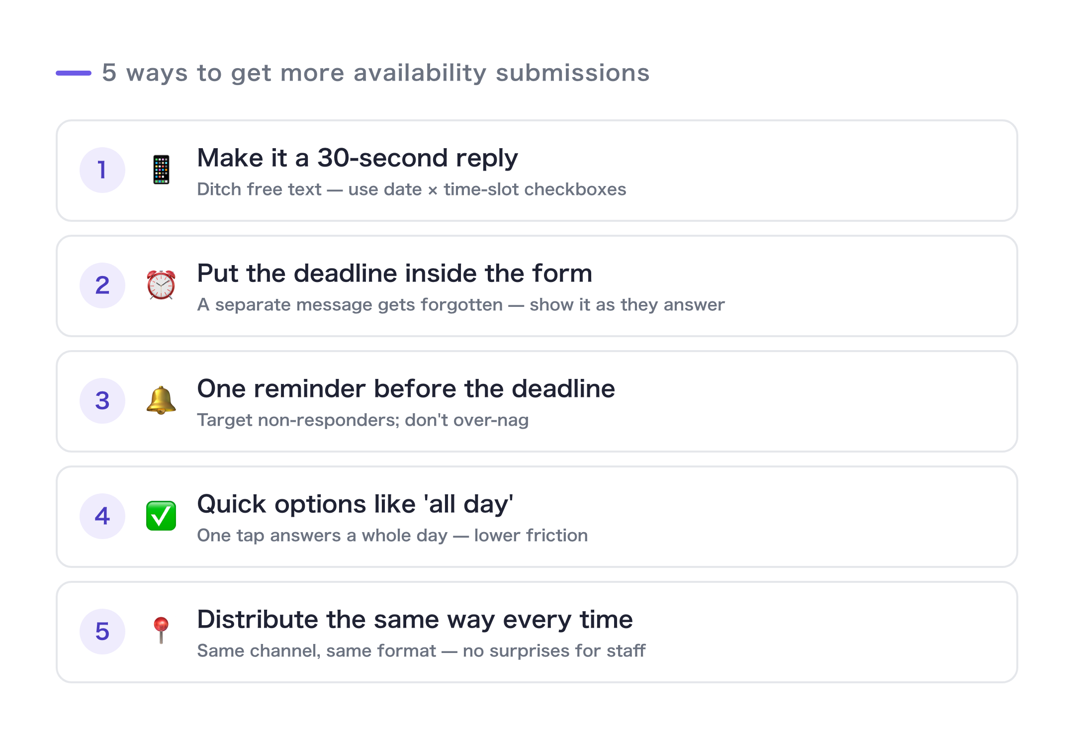 Five ways to boost response rates: make answering easy, put the deadline in the form, one reminder, quick-select options, same channel every time